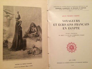 Voyageurs et écrivains français en Egypte. Tome I: Du début à la fin de la domination turque. Tome II: de la fin de la domination turque à l'inauguration du Canal de Suez (complete set)