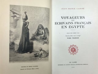 Item #M3201c Voyageurs et écrivains français en Egypte. Tome I: Du début à la fin de la...