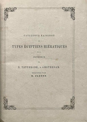 Catalogue raisonné de types égyptiens hiératiques de la fonderie N. Tetterode, à Amsterdam. Dessinés par W. Pleyte[newline]M3229-02.jpeg