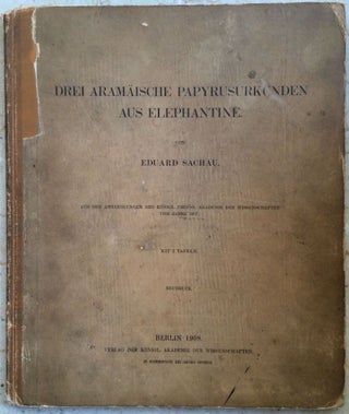 Item #M3250a Drei aramäische Papyrusurkunden aus Elephantine. SACHAU Eduard