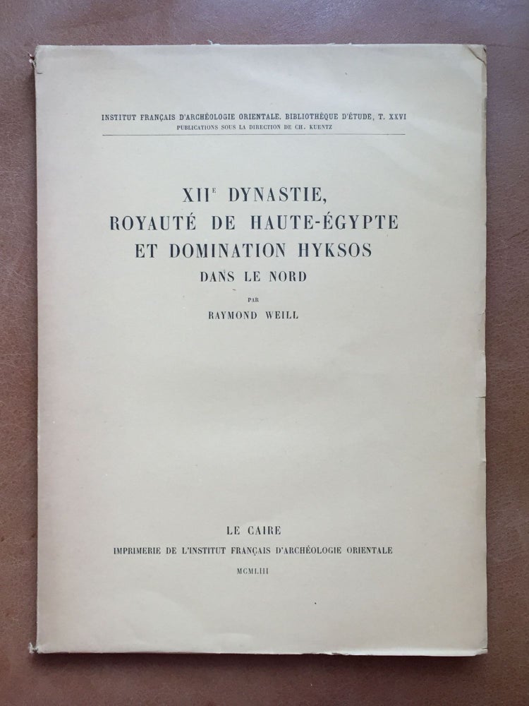 Item #M3256 XIIe dynastie: Royauté de Haute-Egypte et domination Hyksos dans le Nord. WEILL Raymond.[newline]M3256.jpg