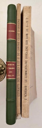 L'entretien d'Origène avec Héraclide et les évêques ses collègues sur le Père, le Fils et l'Ame, with: Le commentaire d'Origène sur Rom. III,5 - V,7, with: Extraits des livres I et II du Contre Celse d'Origène (3 volumes, complete set)