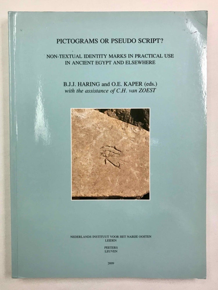 Item #M3268a Pictograms or pseudo script? Non-textual identity marks in practical use in ancient Egypt and elsewhere. HARING Ben J. J. - KAPER O. E.[newline]M3268a-00.jpeg