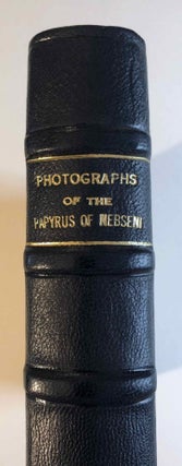 Item #M3273a Photographs of the papyrus of Nebseni in the British Museum. AAF - Museum - British...
