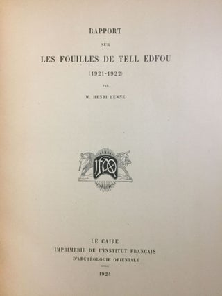 Rapports préliminaires. Tome I. 2e partie: Tell Edfou (1921-1922). Tome II. 3e partie: Tell Edfou (1923 et 1924). Tome VI. 4e partie: Tell Edfou (1928).[newline]M3317b-03.jpg