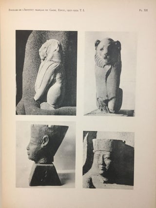 Rapports préliminaires. Tome I. 2e partie: Tell Edfou (1921-1922). Tome II. 3e partie: Tell Edfou (1923 et 1924). Tome VI. 4e partie: Tell Edfou (1928).