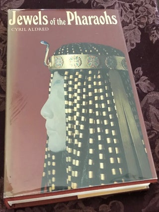 Item #M3328b Jewels of the pharaohs. Egyptian Jewelry of the Dynastic Period. ALDRED Cyril