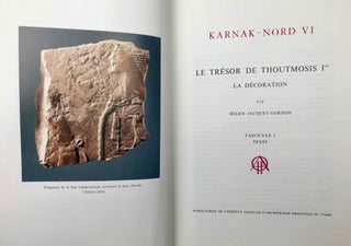 Karnak Nord. Tome VI: Le trésor de Thoutmosis Ier. La décoration. Fasc. 1: Texte. Fasc. 2: Planches (complete set)