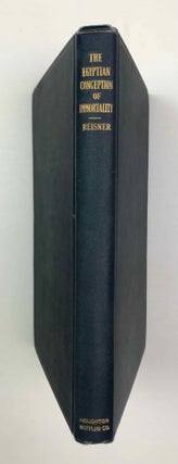 Item #M3362a The Egyptian conception of immortality. The Ingersoll lecture, 1911. REISNER George...