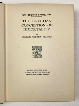 The Egyptian conception of immortality. The Ingersoll lecture, 1911.[newline]M3362a-03.jpeg