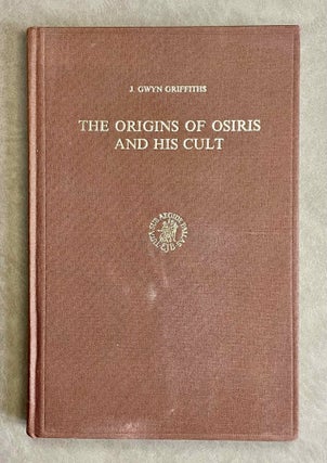 Item #M3363c The origins of Osiris and his cult. 2nd edition revised and enlarged. GRIFFITHS John...