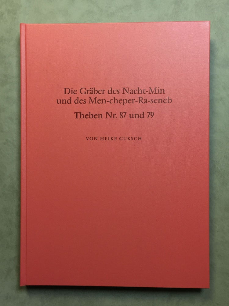 Item #M3371 Die Gräber des Nacht-Min und des Men-Cheper-Ra-Seneb. Theben Nr. 87 und 79. GUKSCH Heike.[newline]M3371.jpg