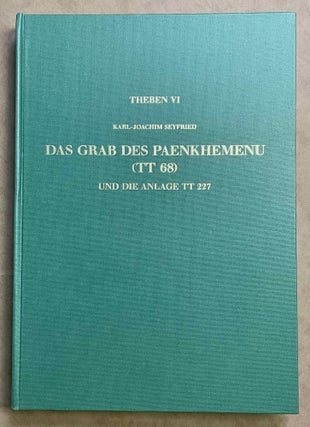 Item #M3374c Das Grab des Paenkhemenu (TT 68) und die Anlage TT 227. SEYFRIED Karl-Joachim