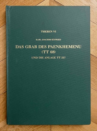 Item #M3374d Das Grab des Paenkhemenu (TT 68) und die Anlage TT 227. SEYFRIED Karl-Joachim