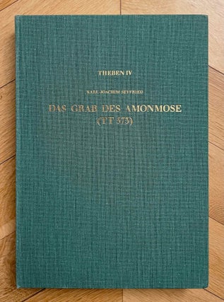 Item #M3375e Das Grab des Amonmose (TT 373). SEYFRIED Karl-Joachim