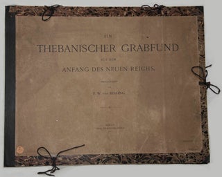 Item #M3377 Ein Thebanischer Grabfund aus dem Anfang des Neuen Reichs. BISSING Friedrich Wilhelm,...