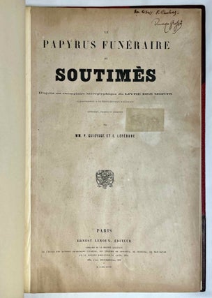 Le papyrus funéraire de Soutimès, d'après un exemplaire hiéroglyphique du Livre des Morts appartenant à la Bibliothèque Nationale, reproduit, traduit et commenté par P. Guieysse et E. Lefébure.