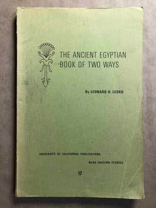 Item #M3391b The ancient Egyptian book of Two Ways. LESKO Leonard H[newline]M3391b.jpg