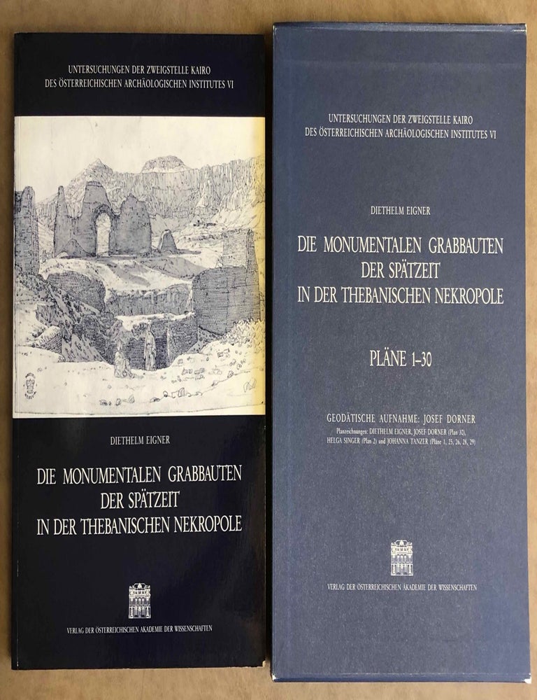 Item #M3400 Die monumentalen Grabbauten der Sp&auml;tzeit in der Thebanischen Nekropole + Pl&auml;ne (complete set). EIGNER Diethelm - DORNER Josef.[newline]M3400.jpg