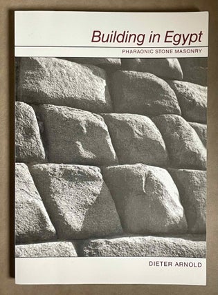 Item #M3402 Building in Egypt. Pharaonic stone masonry. ARNOLD Dieter[newline]M3402-00.jpeg
