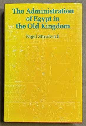 Item #M3407d The administration of Egypt in the Old Kingdom. The highest titles and their...[newline]M3407d-00.jpeg