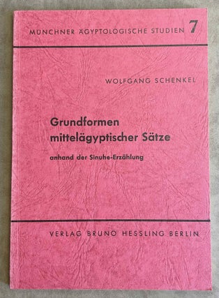 Item #M3420a Grundformen mittelägyptischer Sätze (anhand der Sinuhe-Erzählung). SCHENKEL Wolfgang