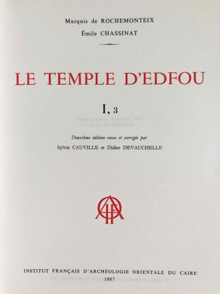 Le temple d'Edfou. Tome I (fasc. 1,2,3,4, complete) & Tome II (fasc. 1 & 2, complete)