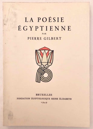 Item #M3447b La poésie égyptienne. GILBERT Pierre