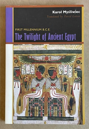 Item #M3490a The twilight of Ancient Egypt. First millenium B.C. MYSLIWIEC Karol[newline]M3490a-00.jpeg