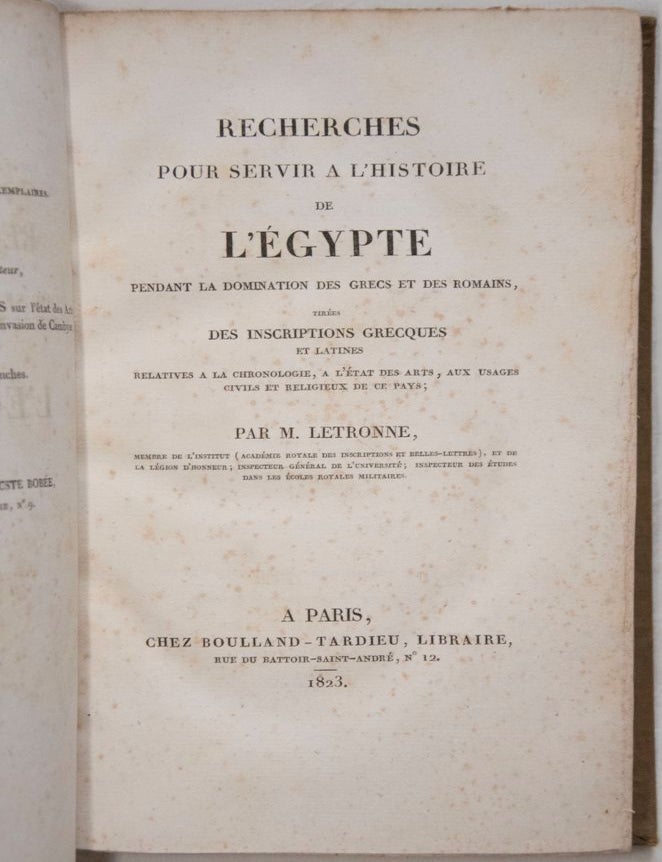 Item #M3520 Recherches pour servir &agrave; l'histoire de l'&Eacute;gypte pendant la domination des Grecs et des Romains. LETRONNE Antoine Jean.