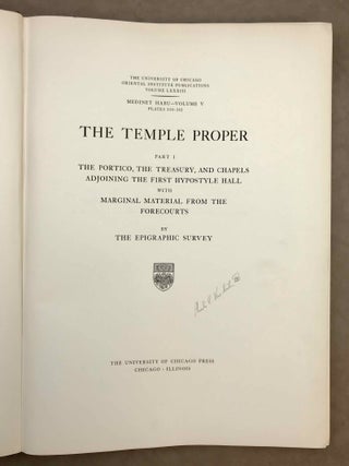 Medinet Habu. The Epigraphic survey. Vol. V: The Temple Proper, Part I: The Portico, the Treasury, and Chapels Adjoining the First Hypostyle Hall with Marginal Material from the Forecourts