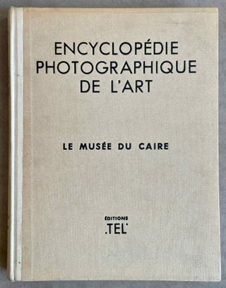 Item #M3565d Encyclopédie photographique de l'Art: le Musée du Caire. AAF - Museum...[newline]M3565d-00.jpeg