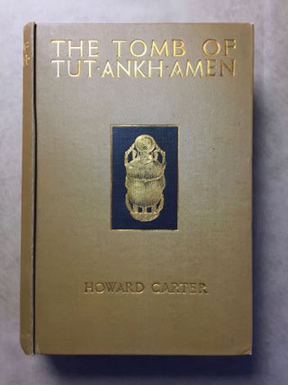 The tomb of Tut-Ankh-Amen. Vol. I, II & III (complete set)