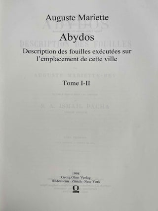 Abydos. Description des fouilles ex&eacute;cut&eacute;es sur l'emplacement de cette ville. Tome I: Ville antique - Temple de S&eacute;ti. Tome II: II. Temple de S&eacute;ti (suppl&eacute;ment). Temple de Rams&egrave;s. Temple d'Osiris. Petit temple de l'ouest. N&eacute;cropole. Tome III: Catalogue g&eacute;n&eacute;ral des monuments d'Abydos d&eacute;couverts pendant les fouilles de cette ville (complete set). Temple de S&eacute;ti (suppl&eacute;ment) - Temple de Rams&egrave;s - Temple d'Osiris - Petit temple de l'ouest - N&eacute;cropole[newline]M3573a-01.jpeg