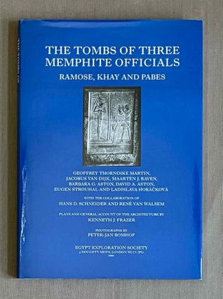 Item #M3575c The tombs of three Memphite officials: Ramose, Khay and Pabes. MARTIN Geoffrey...