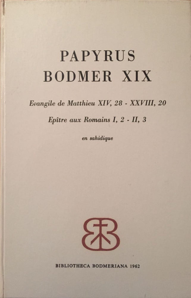 Item #M3591 Papyrus Bodmer XIX (Evangile de Matthieu XIV, 28 - XXVIII, 20. Epitre aux Romains I,2 - II,3. En sahidique). KASSER Rodolphe.[newline]M3591.jpg