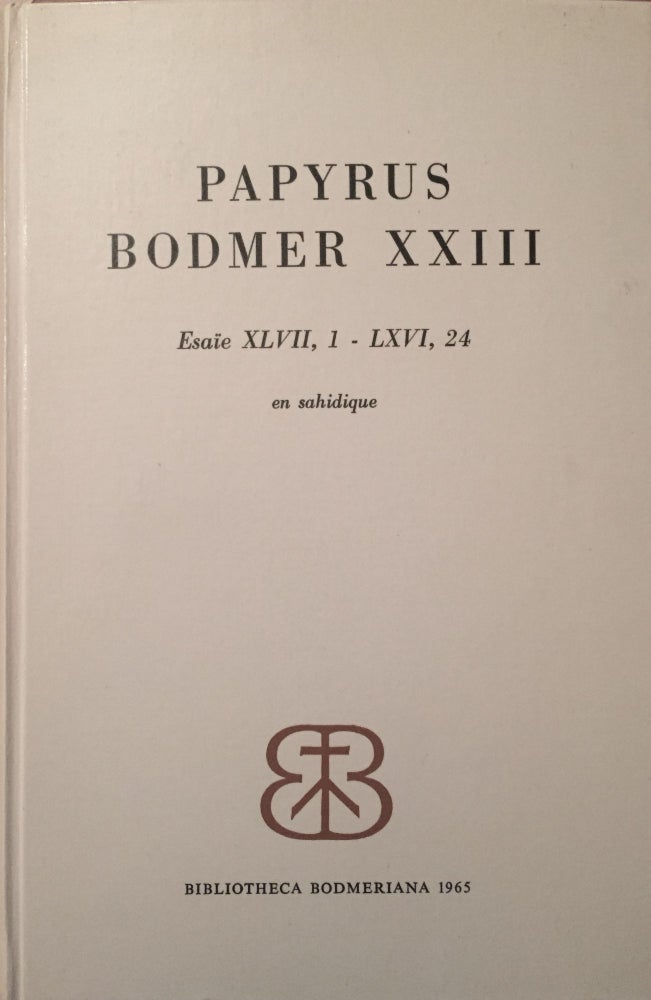 Item #M3592 Papyrus Bodmer XXIII (Esaïe XLVII,1 - LXVI, 24. En sahidique). KASSER Rodolphe.[newline]M3592.jpg