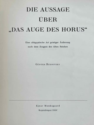 Die Aussage &uuml;ber das "Auge des Horus". Eine alt&auml;gyptische Art geistiger &Auml;usserung nach dem Zeugnis des alten Reiches.[newline]M3633d-04.jpeg