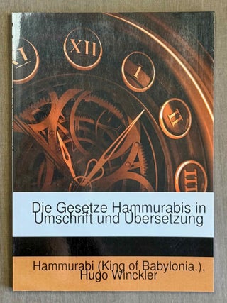 Item #M3638a Die Gesetze Hammurabis, K&ouml;nigs von Babylon um 2250 v. Chr. Das &auml;lteste Gesetzbuch...