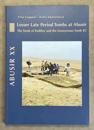 Item #M3661 Abusir XX: Lesser Late Period tombs at Abusir. The tomb of Padihor and the anonymous...