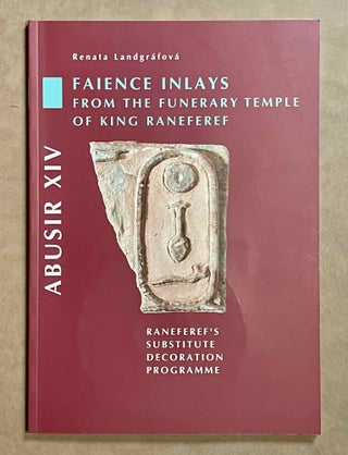 Item #M3665a Abusir XIV: Faience inlays from the funerary temple of King Raneferef. LANDGRAFOVA...