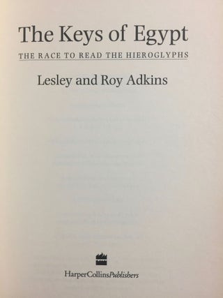 The keys of Egypt. The race to read the hieroglyphs.