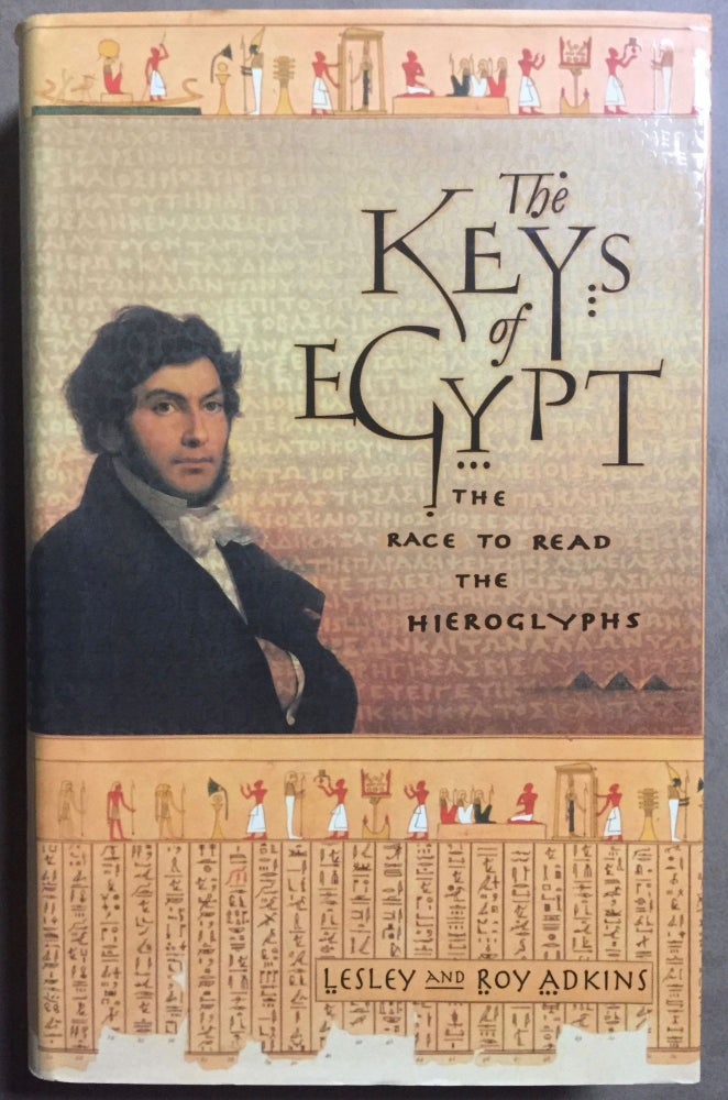 Item #M3699 The keys of Egypt. The race to read the hieroglyphs. ADKINS Lesley and Roy.[newline]M3699.jpg
