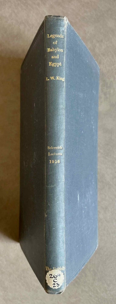 Item #M3701 Legends of Babylon and Egypt in relation to Hebrew tradition. The Schweich Lectures, 1916. KING Leonard W.[newline]M3701-00.jpeg