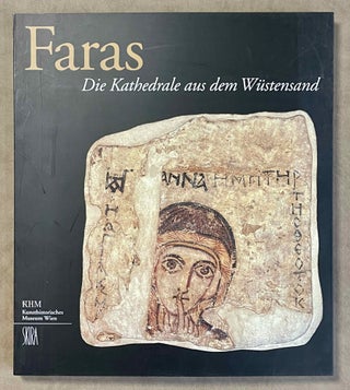 Item #M3704 Faras. Die Kathedrale aus dem Wüstensand. AAF - Museum - Wien