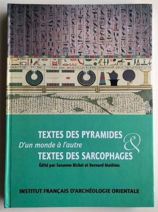 Item #M3717f D'un monde à l'autre. Texte des pyramides & Textes des sarcophages....