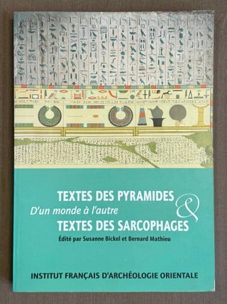 Item #M3717l D'un monde à l'autre. Texte des pyramides & Textes des sarcophages....