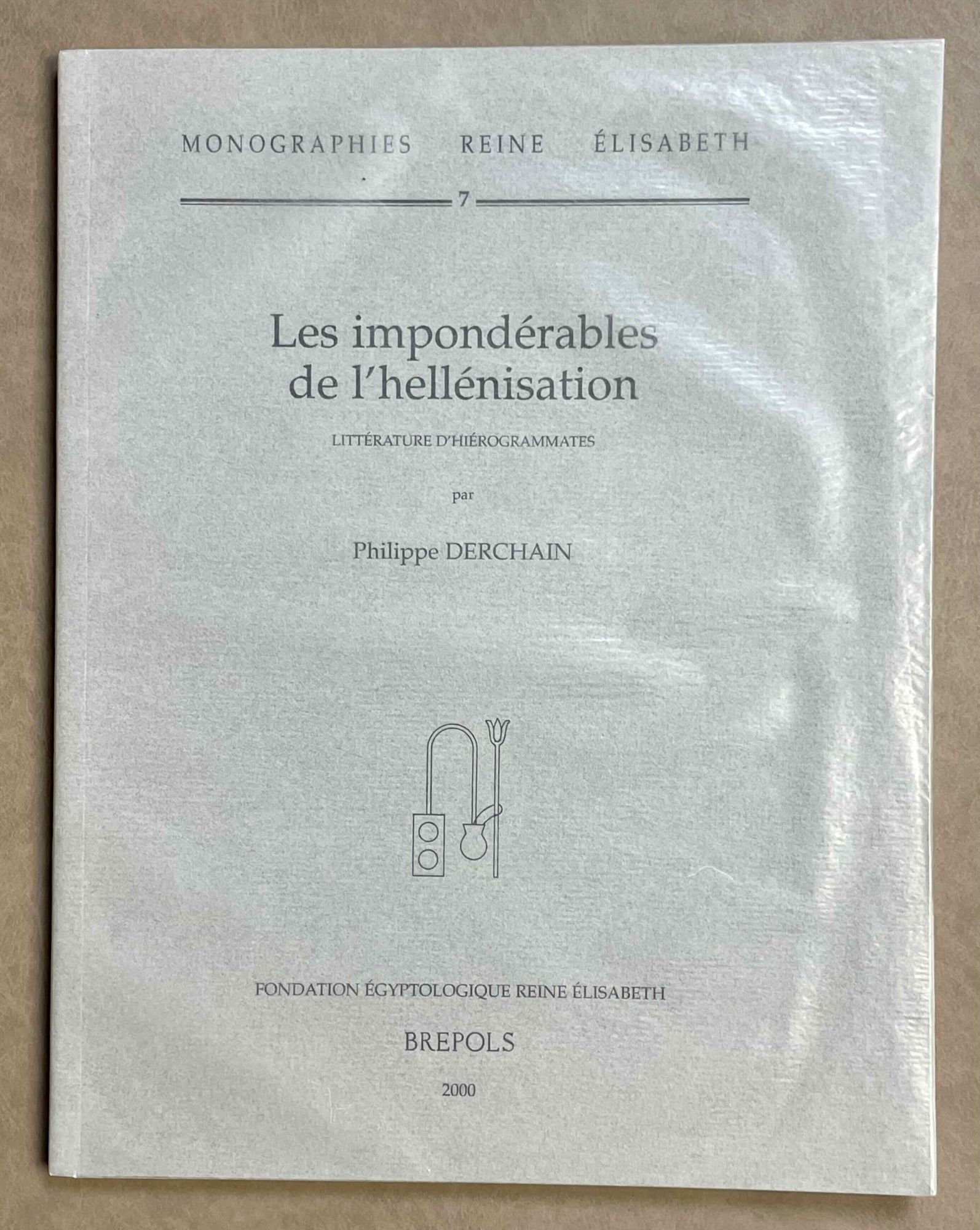 Hellenisation Les impondérables de l'hellénisation. Littérature d'Hiérogrammates ...