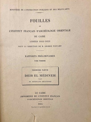 Rapports préliminaires sur les fouilles de Deir el-Medineh. Tome I to X (1922-1932). 10 volumes.[newline]M3729a-02.jpeg