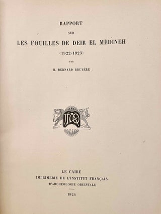 Rapports préliminaires sur les fouilles de Deir el-Medineh. Tome I to X (1922-1932). 10 volumes.[newline]M3729a-03.jpeg